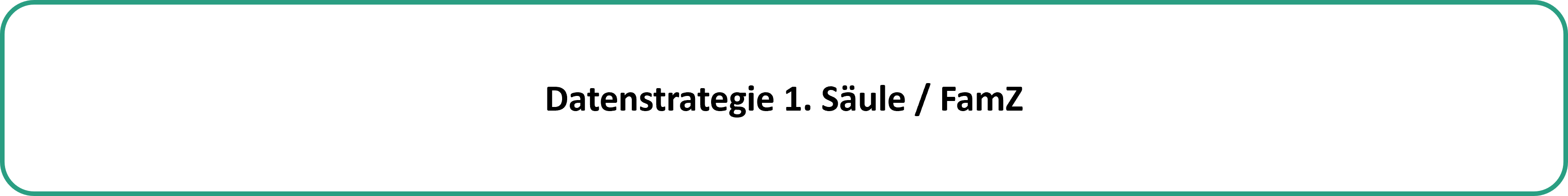 Datenstrategie 1. Säule / FamZ
