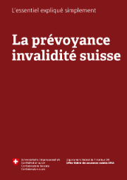 Brochure : La prévoyance invalidité suisse - L’essentiel expliqué simplement